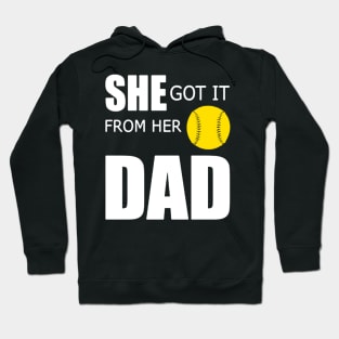 She Got It From Her Dad Gift T-shirt For Women Love Baseball Hoodie